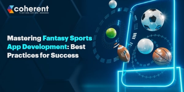 Best Practices For Fantasy Sports App Development Success